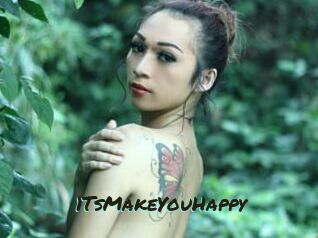 1TsMakeYouHappy