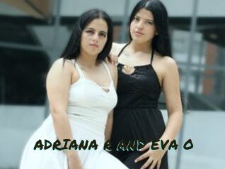 ADRIANA_R_AND_EVA_O