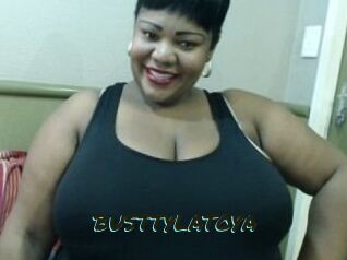 BUSTTYLATOYA