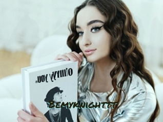 Bemyknighttt