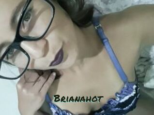 Brianahot