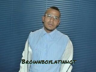 Brownboylatinhot