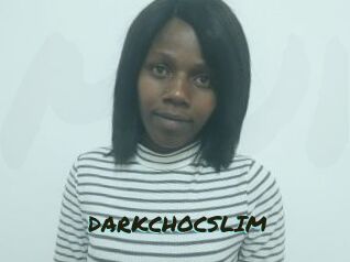 DARKCHOCSLIM