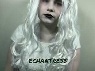 ECHANTRESS