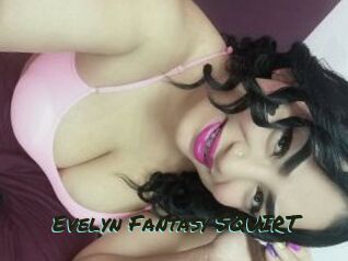 Evelyn_Fantasy_SQUIRT