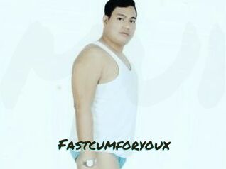 Fastcumforyoux