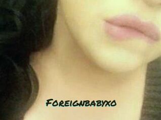 Foreignbabyxo