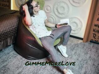 GimmeMoreLove