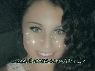 GreenEyesNGoldenThighs