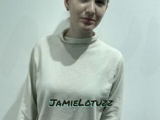 JamieLotuzz