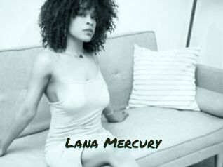 Lana_Mercury