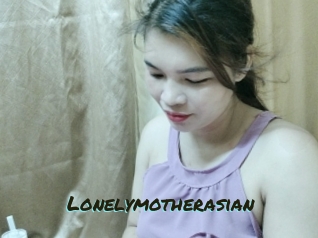 Lonelymotherasian