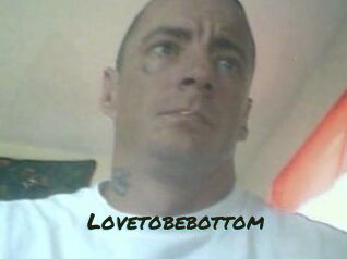 Lovetobebottom