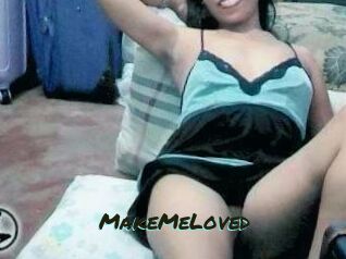 MakeMeLoved