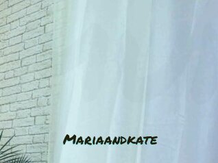 Mariaandkate