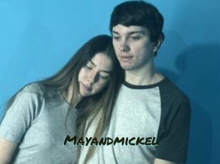 Mayandmickel