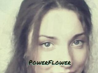 PowerFlower