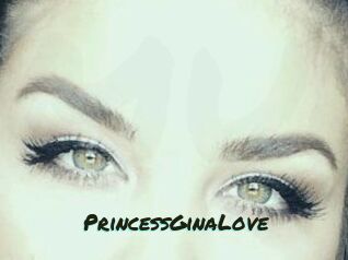 PrincessGinaLove