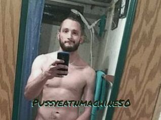 Pussyeatnmachine50