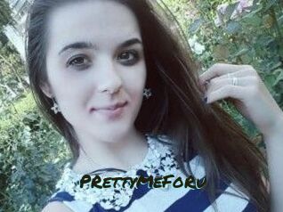 PRettyMeFoRu