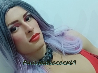 Paulinabigcock69