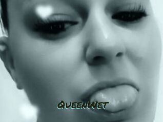 QueenWet