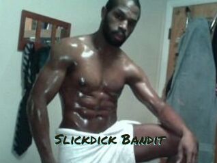 Slickdick_Bandit