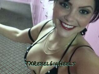 TXRebel6inHeels