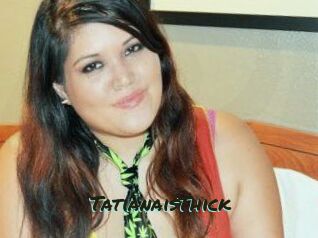 TatianaisThick