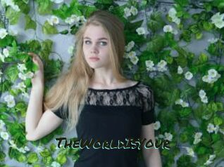 TheWorldIsYour