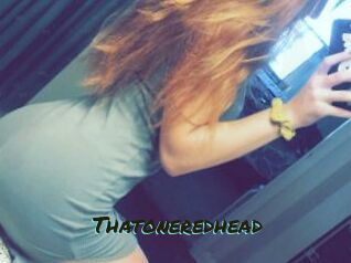 Thatoneredhead