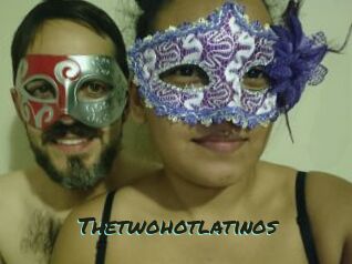 Thetwohotlatinos