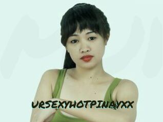 URSEXYHOTPINAYXX