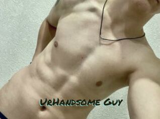 UrHandsome_Guy