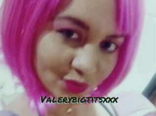 Valerybigtitsxxx