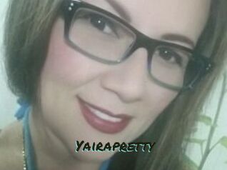 Yairapretty