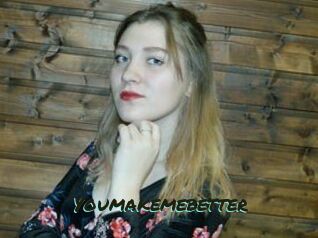 Youmakemebetter